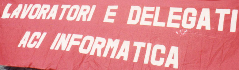 MOZIONE LAVORATRICI E LAVORATORI ACI INFORMATICA 26 GIUGNO 2019
